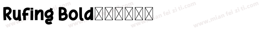 Rufing Bold字体转换